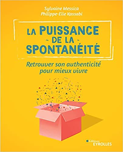 La puissance de la spontanéité — Sylvaine Messica